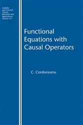 Book cover of Functional Equations with Causal Operators by C. Corduneanu