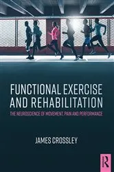 Book cover of Functional Exercise and Rehabilitation by James Crossley