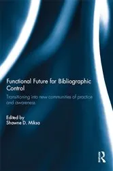 Book cover of Functional Future for Bibliographic Control by Unknown