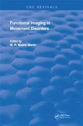 Book cover of Functional Imaging in Movement Disorders by W. R. Wayne Martin