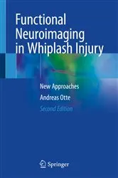 Book cover of Functional Neuroimaging in Whiplash Injury (2nd ed.) by Andreas Otte
