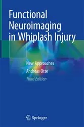 Book cover of Functional Neuroimaging in Whiplash Injury (3rd ed.) by Andreas Otte