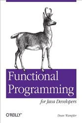 Book cover of Functional Programming for Java Developers by Dean Wampler