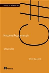 Book cover of Functional Programming in C#, Second Edition by Enrico Buonanno