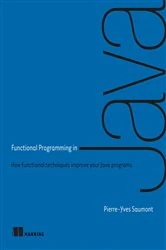 Book cover of Functional Programming in Java by Pierre-Yves Saumont