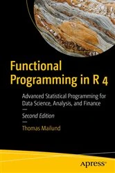 Book cover of Functional Programming in R 4 (2nd ed.) by Thomas Mailund