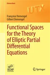 Book cover of Functional Spaces for the Theory of Elliptic Partial Differential Equations by Françoise Demengel