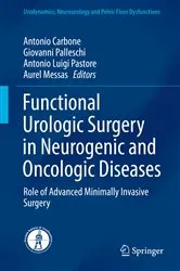 Book cover of Functional Urologic Surgery in Neurogenic and Oncologic Diseases by Antonio Carbone