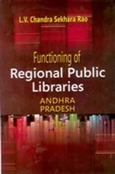 Book cover of Functioning of Regional Public Libraries In Andhra Pradesh by L. V. Chandra Sekhara Rao