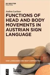 Book cover of Functions of Head and Body Movements in Austrian Sign Language by Andrea Lackner