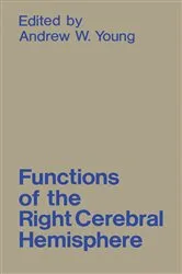 Book cover of Functions of the Right Cerebral Hemisphere by Andrew Young