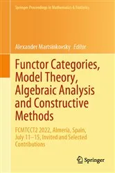 Book cover of Functor Categories, Model Theory, Algebraic Analysis and Constructive Methods by Alexander Martsinkovsky