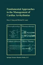 Book cover of Fundamental Approaches to the Management of Cardiac Arrhythmias by Ruey J. Sung