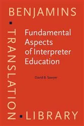 Book cover of Fundamental Aspects of Interpreter Education by David B. Sawyer