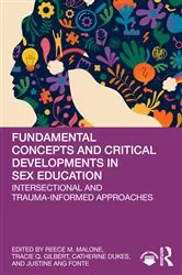 Book cover of Fundamental Concepts and Critical Developments in Sex Education by Reece M. Malone