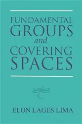 Book cover of Fundamental Groups and Covering Spaces by Elon Lages Lima
