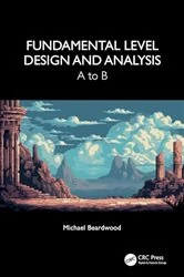 Book cover of Fundamental Level Design and Analysis by Michael Beardwood