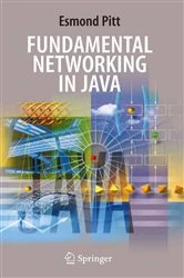Book cover of Fundamental Networking in Java by Esmond Pitt