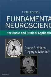 Book cover of Fundamental Neuroscience for Basic and Clinical Applications E-Book (5th ed.) by Haines PhD, FAAAS, FAAA, Duane E.