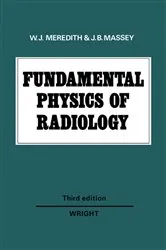 Book cover of Fundamental Physics of Radiology (3rd ed.) by W. J. Meredith
