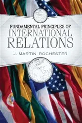 Book cover of Fundamental Principles of International Relations by J. Martin Rochester