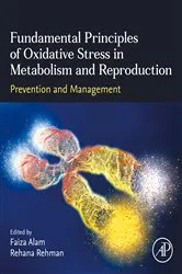 Book cover of Fundamental Principles of Oxidative Stress in Metabolism and Reproduction by Alam MBBS, M.Phil. PhD, Faiza