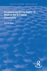 Book cover of Fundamental Social Rights at Work in the European Community by Alan C. Neal