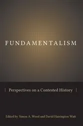 Book cover of Fundamentalism by Simon A. Wood