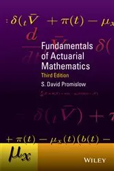 Book cover of Fundamentals of Actuarial Mathematics (3rd ed.) by S. David Promislow