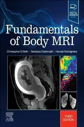 Book cover of Fundamentals of Body MRI E-Book (3rd ed.) by Christopher G. Roth MD