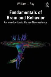 Book cover of Fundamentals of Brain and Behavior by William J. Ray