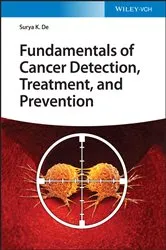 Book cover of Fundamentals of Cancer Detection, Treatment, and Prevention by Surya K. De