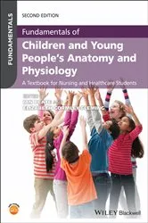 Book cover of Fundamentals of Children and Young People's Anatomy and Physiology (2nd ed.) by Ian Peate