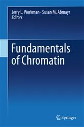 Book cover of Fundamentals of Chromatin by Jerry L. Workman