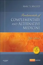 Book cover of Fundamentals of Complementary and Alternative Medicine - E-Book (5th ed.) by Micozzi MD, PhD, Marc S.