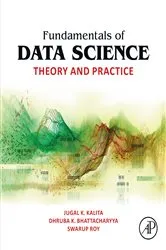 Book cover of Fundamentals of Data Science by Jugal K. Kalita