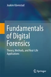 Book cover of Fundamentals of Digital Forensics by Joakim Kävrestad