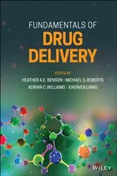 Book cover of Fundamentals of Drug Delivery by Heather A. E. Benson