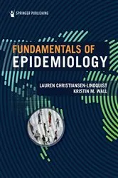 Book cover of Fundamentals of Epidemiology by Lauren Christiansen-Lindquist