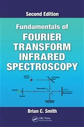 Book cover of Fundamentals of Fourier Transform Infrared Spectroscopy (2nd ed.) by Brian C. Smith