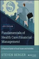Book cover of Fundamentals of Health Care Financial Management (4th ed.) by Steven Berger