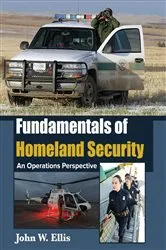 Book cover of Fundamentals of Homeland Security by John W. Ellis