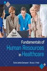 Book cover of Fundamentals of Human Resources in Healthcare, Third Edition by Carla Jackie Sampson