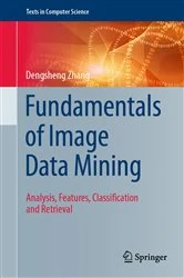 Book cover of Fundamentals of Image Data Mining by Dengsheng Zhang