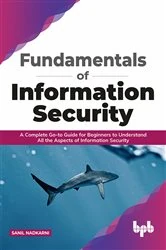Book cover of Fundamentals of Information Security by Sanil Nadkarni