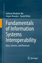Book cover of Fundamentals of Information Systems Interoperability by Stefanie Rinderle-Ma