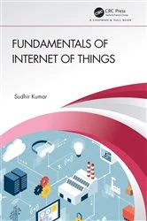 Book cover of Fundamentals of Internet of Things by Sudhir Kumar