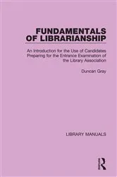 Book cover of Fundamentals of Librarianship by Duncan Gray