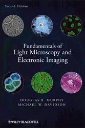 Book cover of Fundamentals of Light Microscopy and Electronic Imaging (2nd ed.) by Douglas B. Murphy