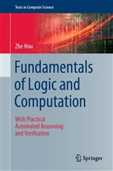 Book cover of Fundamentals of Logic and Computation by Zhe Hou